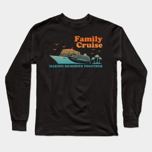 family-cruise Long Sleeve T-Shirt